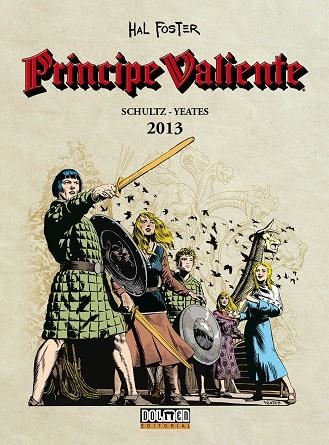 PRINCIPE VALIENTE 2013 | 9788416961290 | FOSTER, HAL; SCHULTZ- YEATES | Llibreria La Gralla | Librería online de Granollers