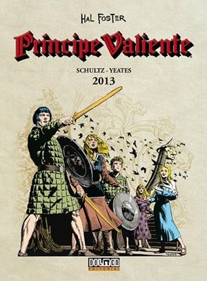 PRINCIPE VALIENTE 2013 | 9788416961290 | FOSTER, HAL; SCHULTZ- YEATES | Llibreria La Gralla | Llibreria online de Granollers