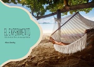 EXPERIMENTO, EL. ESTO NO ES UN LIBRO, ES UNA EXPERIENCIA. | 9788417003081 | SÁNCHEZ PÉREZ, ALICIA | Llibreria La Gralla | Librería online de Granollers
