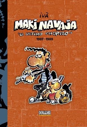 MAKINAVAJA VOL 2 1987-1989 EL ULTIMO CHORIZO | 9788416436484 | TOSAS, RAMÓN (IVÀ) | Llibreria La Gralla | Llibreria online de Granollers