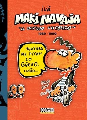MAKINAVAJA VOL 3 1989-1990 EL ULTIMO CHORIZO | 9788416961030 | TOSAS, RAMÓN (IVÀ) | Llibreria La Gralla | Librería online de Granollers