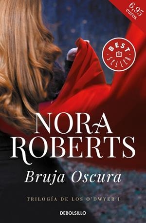 BRUJA OSCURA (BOLSILLO) | 9788466341011 | ROBERTS, NORA | Llibreria La Gralla | Librería online de Granollers