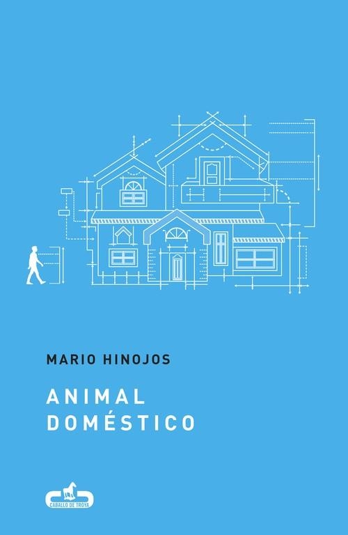 ANIMAL DOMÉSTICO  | 9788415451709 | HINOJOS, MARIO | Llibreria La Gralla | Librería online de Granollers