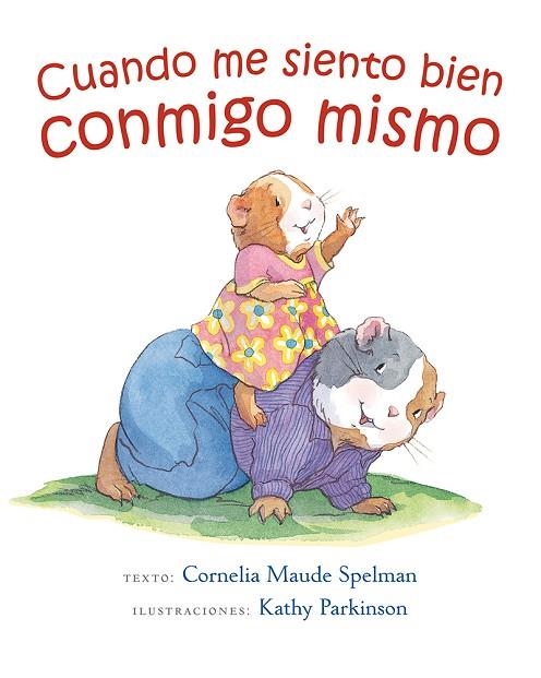 CUANDO ME SIENTO BUEN CONMIGO MISMO | 9788491450696 | MAUDE SPELMAN, CORNELIA | Llibreria La Gralla | Llibreria online de Granollers