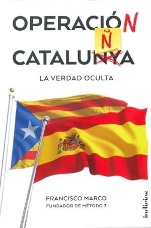 OPERACIÓN CATALUÑA | 9788415732280 | MARCO, FRANCISCO | Llibreria La Gralla | Llibreria online de Granollers