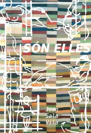 SÓN ELLES | 9788494673313 | SALA VILA, JOAN | Llibreria La Gralla | Librería online de Granollers