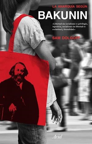 ANARQUÍA SEGÚN BAKUNIN, LA | 9788434425965 | DOLGOFF, SAM | Llibreria La Gralla | Librería online de Granollers