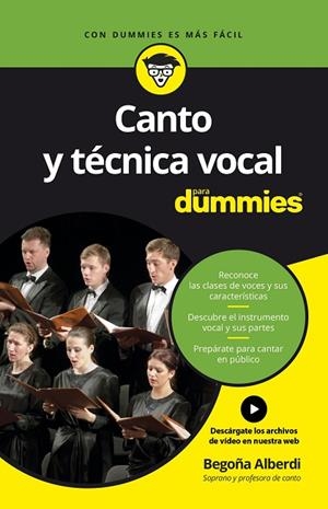 CANTO Y TÉCNICA VOCAL PARA DUMMIES | 9788432903663 | ALBERDI DE MIGUEL, BEGOÑA | Llibreria La Gralla | Librería online de Granollers