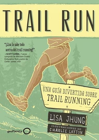 TRAIL RUN | 9788408165699 | JHUNG, LISA | Llibreria La Gralla | Librería online de Granollers