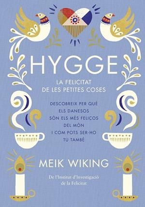 HYGGE | 9788466422765 | WIKING, MEIK | Llibreria La Gralla | Llibreria online de Granollers