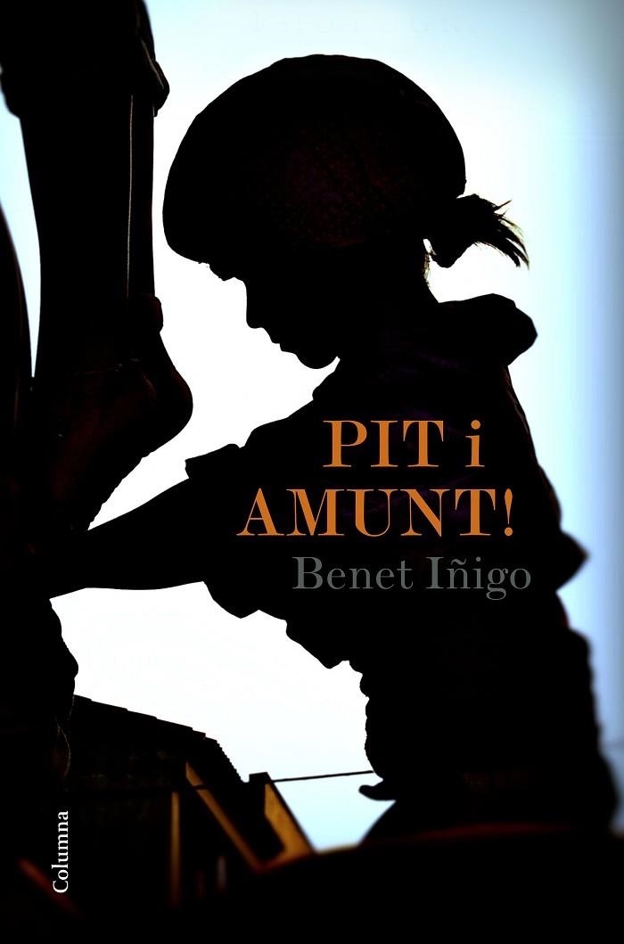 PIT I AMUNT! | 9788466422734 | ÍÑIGO MARTÍ, BENET | Llibreria La Gralla | Llibreria online de Granollers