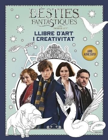 BÈSTIES FANTÀSTIQUES I ON TROBAR-LES. LLIBRE D'ART I CREATIVITAT | 9788491372448 | ROWLING, J.K. | Llibreria La Gralla | Llibreria online de Granollers