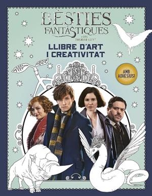 BÈSTIES FANTÀSTIQUES I ON TROBAR-LES. LLIBRE D'ART I CREATIVITAT | 9788491372448 | ROWLING, J.K. | Llibreria La Gralla | Llibreria online de Granollers