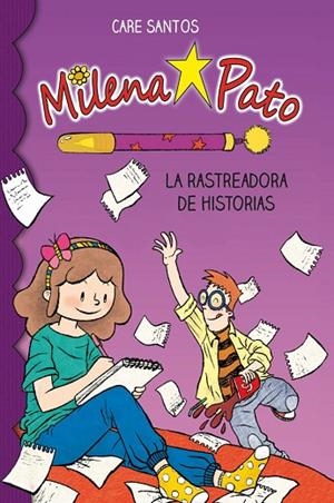 MILENA PATO 1. LA RASTREADORA DE HISTORIAS | 9788417064167 | SANTOS, CARE | Llibreria La Gralla | Llibreria online de Granollers