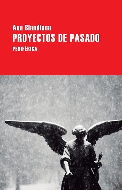 PROYECTOS DE PASADO  | 9788416291496 | BLANDIANA, ANA | Llibreria La Gralla | Llibreria online de Granollers