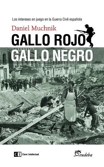 GALLO ROJO GALLO NEGRO | 9788494634390 | MUCHNIK, DANIEL | Llibreria La Gralla | Librería online de Granollers