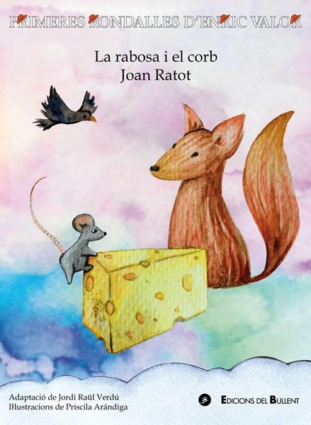 LA RABOSA I EL CORB, LA JOAN RATOT | 9788499041933 | VALOR, ENRIC | Llibreria La Gralla | Librería online de Granollers
