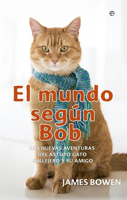 MUNDO SEGÚN BOB, EL (BOLSILLO) | 9788491640608 | BOWEN, JAMES | Llibreria La Gralla | Librería online de Granollers