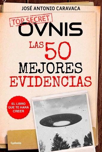 OVNIS: LAS 50 MEJORES EVIDENCIAS | 9788494586194 | CARAVACA, JOSÉ ANTONIO | Llibreria La Gralla | Librería online de Granollers