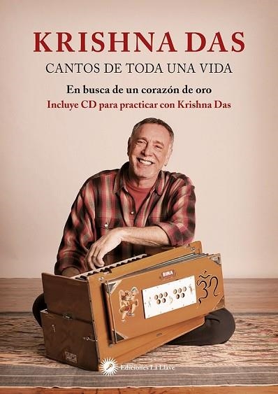 CANTOS DE TODA UNA VIDA | 9788416145362 | KRISHNA DAS | Llibreria La Gralla | Llibreria online de Granollers