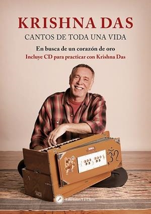 CANTOS DE TODA UNA VIDA | 9788416145362 | KRISHNA DAS | Llibreria La Gralla | Librería online de Granollers