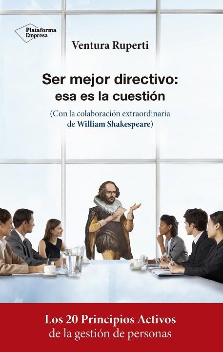 SER MEJOR DIRECTIVO: ESA ES LA CUESTIÓN | 9788417002756 | RUPERTI, VENTURA | Llibreria La Gralla | Librería online de Granollers