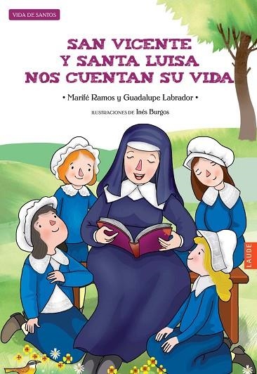 SAN VICENTE Y SANTA LUISA NOS CUENTA SU VIDA | 9788414001875 | LABRADOR, GUADALUPE/RAMOS, MARIFÉ | Llibreria La Gralla | Librería online de Granollers