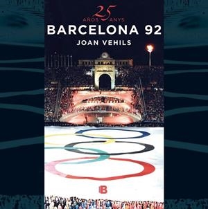 25 ANYS BARCELONA 92 (CATALÀ/CASTELLANO) | 9788466661706 | VEHILS, JOAN | Llibreria La Gralla | Librería online de Granollers