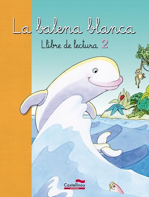 LECTURES DE LA BALENA BLANCA 2 | 9788498049718 | VENTURA MANJÓN, Mª MONTSERRAT/ANTONINO JORBA, Mª JOSÉ/CIVÍS ZARAGOZA, MIREIA/ANDRÉS VALDENEBRO, Mª P | Llibreria La Gralla | Llibreria online de Granollers