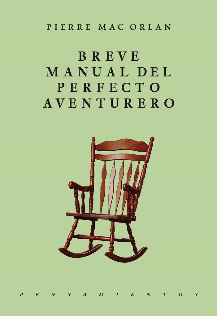 BREVE MANUAL DEL PERFECTO AVENTURERO | 9786079409739 | MAC ORLAN, PIERRE | Llibreria La Gralla | Llibreria online de Granollers