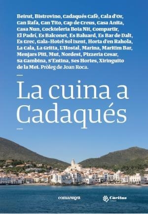 CUINA A CADAQUÉS, LA | 9788416605880 | VV.AA | Llibreria La Gralla | Librería online de Granollers