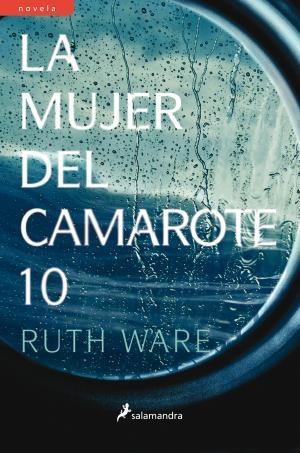 MUJER DEL CAMAROTE 10, LA  | 9788498387964 | WARE, RUTH | Llibreria La Gralla | Llibreria online de Granollers