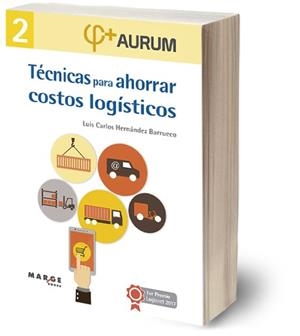 TECNICAS PARA AHORRAR COSTOS LOGISTICOS | 9788416171323 | HERNANDEZ BARRUECO, LUIS CARLOS | Llibreria La Gralla | Librería online de Granollers