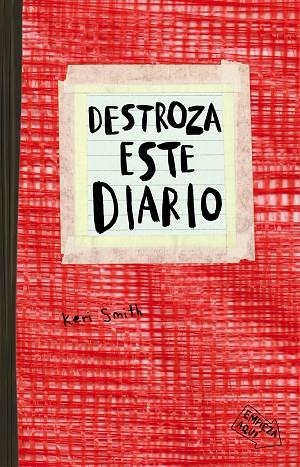 DESTROZA ESTE DIARIO  ROJO | 9788449331794 | SMITH, KERI | Llibreria La Gralla | Llibreria online de Granollers