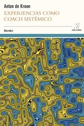EXPERIENCIAS COMO COACH SISTEMICO | 9788425432699 | KROON | Llibreria La Gralla | Librería online de Granollers