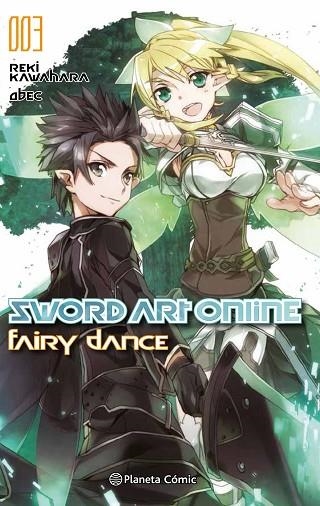 SWORD ART ONLINE FAIRY DANCE 003 (NOVELA) | 9788491461135 | KAWAHARA, REKI | Llibreria La Gralla | Llibreria online de Granollers