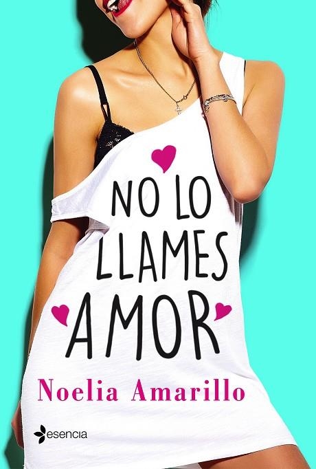 NO LO LLAMES AMOR | 9788408173809 | AMARILLO, NOELIA | Llibreria La Gralla | Librería online de Granollers