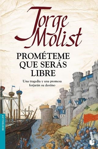 PROMETEME QUE SERAS LIBRE | 9788499986241 | MOLIST, JORGE | Llibreria La Gralla | Librería online de Granollers
