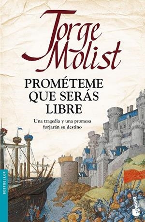 PROMETEME QUE SERAS LIBRE | 9788499986241 | MOLIST, JORGE | Llibreria La Gralla | Llibreria online de Granollers