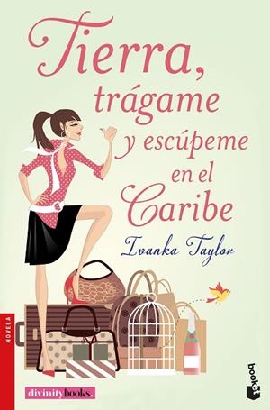 TIERRA TRAGAME Y ESCUPEME EN EL CARIBE | 9788427043664 | TAYLOR, IVANKA | Llibreria La Gralla | Llibreria online de Granollers