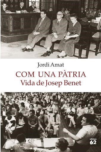 COM UNA PATRIA VIDA DE JOSEP BENET | 9788429775549 | AMAT, JORDI | Llibreria La Gralla | Llibreria online de Granollers