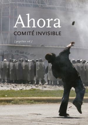 AHORA | 9788415862918 | COMITE INVISIBLE | Llibreria La Gralla | Llibreria online de Granollers