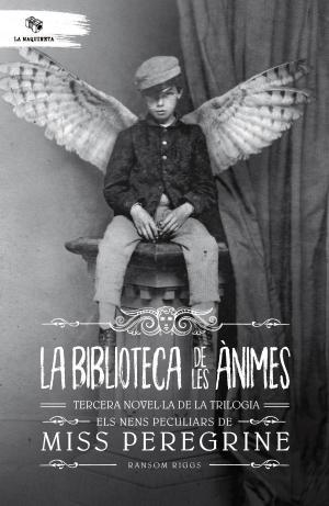 BIBLIOTECA DE LES ANIMES, LA | 9788494655654 | RIGGS, RANSOM | Llibreria La Gralla | Librería online de Granollers
