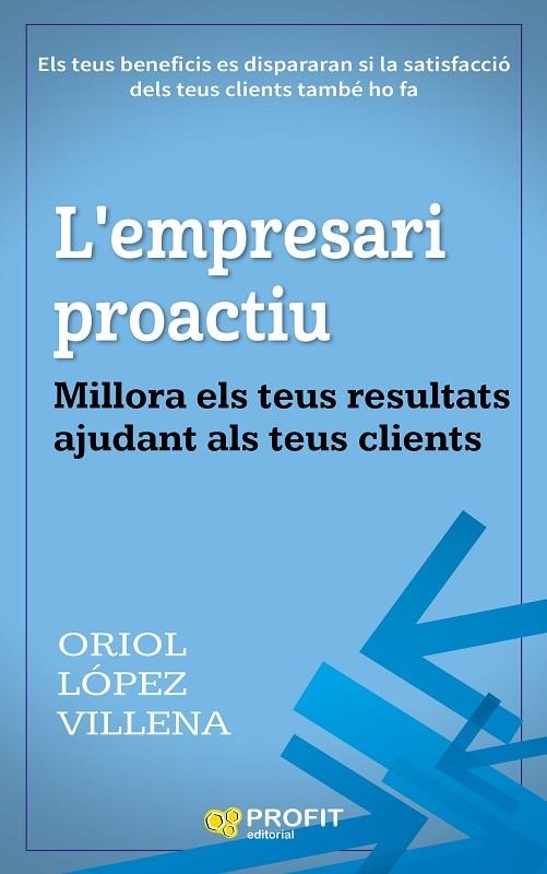 EMPRESARI PROACTIU, L' | 9788416904181 | LÓPEZ VILLENA, ORIOL | Llibreria La Gralla | Librería online de Granollers