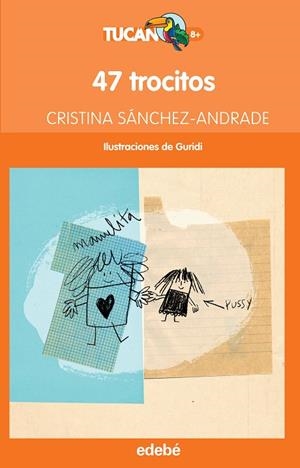 47 TROCITOS | 9788468315973 | SÁNCHEZ-ANDRADE POTTER, CRISTINA | Llibreria La Gralla | Librería online de Granollers