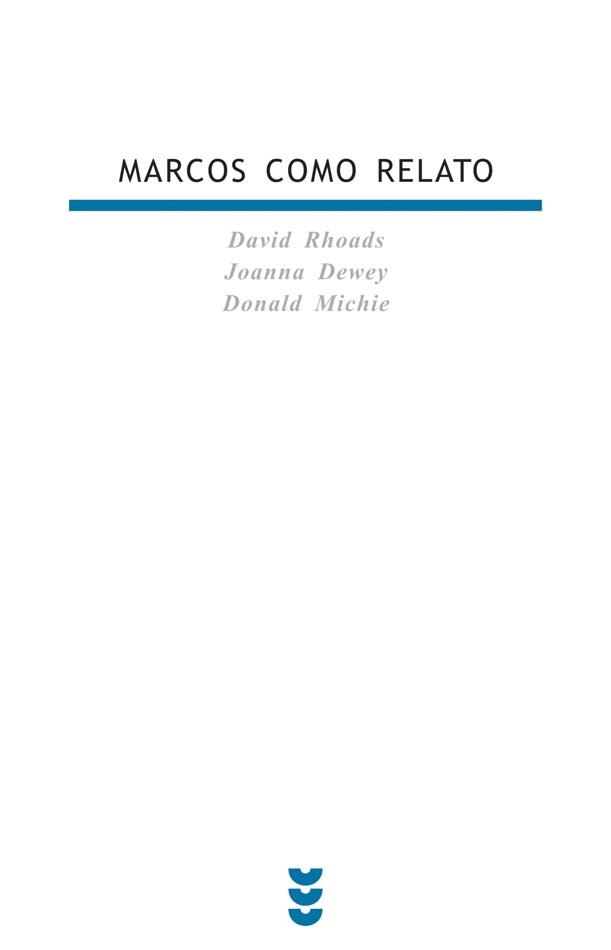 MARCOS COMO RELATO | 9788430114719 | DEWEY, JOANNA/ MICHIE, DONALD/ RHOADS, DAVID | Llibreria La Gralla | Librería online de Granollers