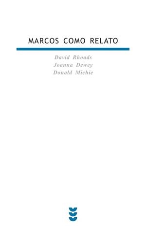 MARCOS COMO RELATO | 9788430114719 | DEWEY, JOANNA/ MICHIE, DONALD/ RHOADS, DAVID | Llibreria La Gralla | Llibreria online de Granollers