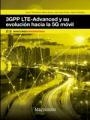 3GPP LTE-ADVANCED Y SU EVOLUCIÓN HACIA LA 5G MÓVIL | 9788426724472 | JOSE F. MONSERRAT, MARIO GARCÍA, JUAN JOSÉ OLMOS Y NARCÍS CARDONA | Llibreria La Gralla | Llibreria online de Granollers