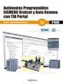 AUTÓMATAS PROGRAMABLES SIEMENS GRAFCET Y GUÍA GEMMA CON TIA PORTAL | 9788426723789 | GUERRERO VICENÇ/YUSTE, RAMÓN | Llibreria La Gralla | Librería online de Granollers