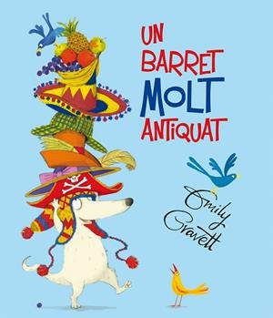 UN BARRET MOLT ANTIQUAT | 9788491450580 | GRAVETT, EMILY | Llibreria La Gralla | Librería online de Granollers